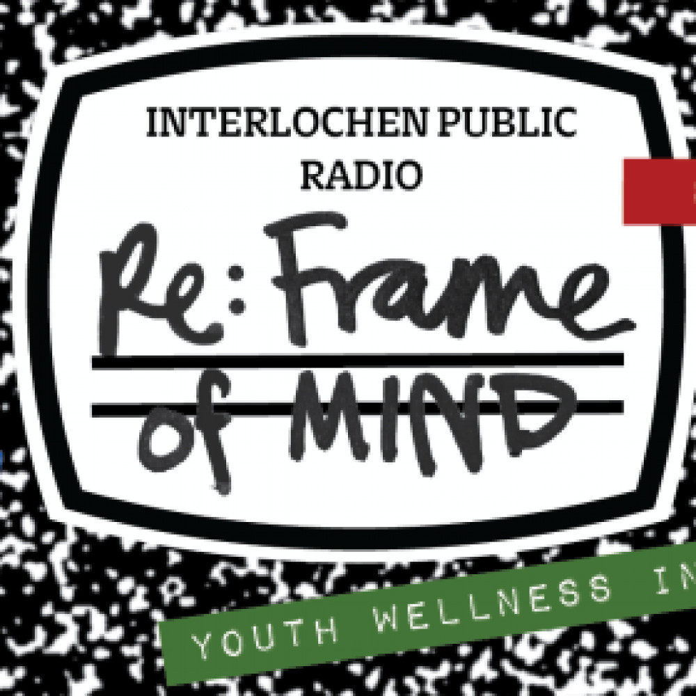 Re:Frame of Mind - A YWI Podcast in Partnership with IPR